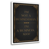I’M A BUSINESS, MAN! - Leinwandbild mit Schattenfuge "weiß" - Hustling Sharks