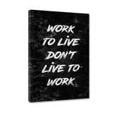 Leinwandbild - WORK TO LIVE - Hustling Sharks