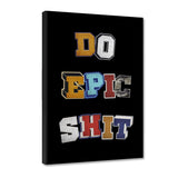 DO EPIC SHIT - Leinwandbild - Hustling Sharks