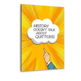HISTORY DOSEN´T TALK... - Alu-Dibond Bild - Hustling Sharks