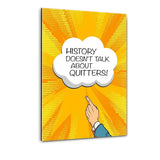 HISTORY DOSEN´T TALK... - Plexiglasbild - Hustling Sharks
