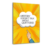 HISTORY DOSEN´T TALK... - Alu-Dibond Bild - Hustling Sharks