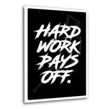 HARD WORK PAYS OFF. - Leinwandbild mit Schattenfuge "weiß" - Hustling Sharks