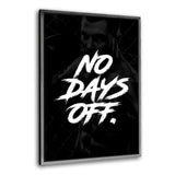NO DAYS OFF. - Leinwandbild mit Schattenfuge "silber" - Hustling Sharks