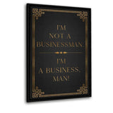 I’M A BUSINESS, MAN! - Leinwandbild mit Schattenfuge "schwarz" - Hustling Sharks