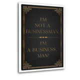 I’M A BUSINESS, MAN! - Leinwandbild mit Schattenfuge "weiß" - Hustling Sharks