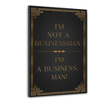 I´M A BUSINESS, MAN! - Plexiglasbild - Hustling Sharks