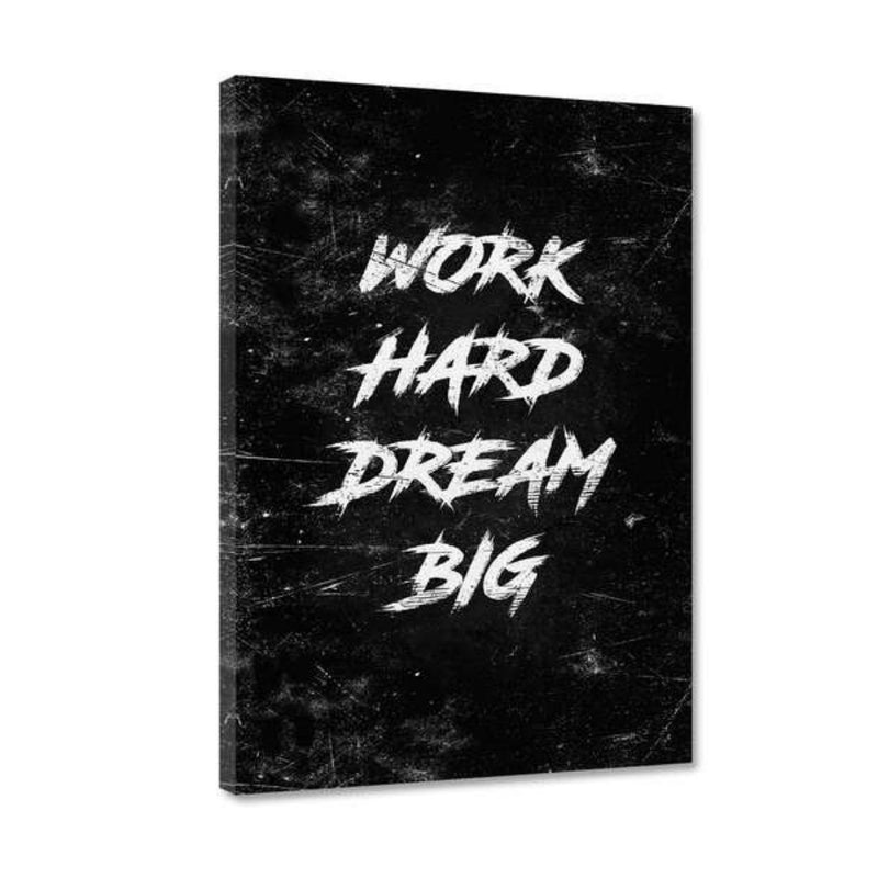 Leinwandbild - WORK HARD DREAM BIG - Hustling Sharks