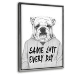 Same Shit Every Day - Leinwandbild mit Schattenfuge "silber" - Hustling Sharks