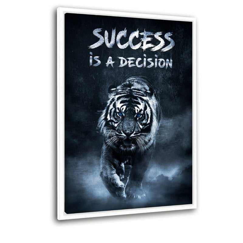 Success is a decision! - Leinwandbild mit Schattenfuge  "weiß"- Hustling Sharks
