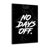 NO DAYS OFF. - Plexiglasbild - Hustling Sharks